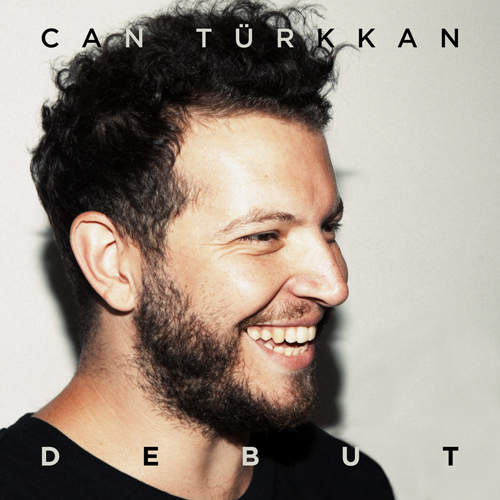 Can Türkkan - Debut